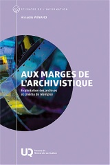 Aux marges de l’archivistique